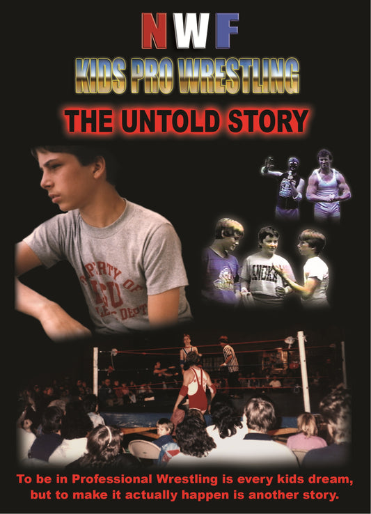 NWF Kids Pro Wrestling The Untold Story DVD