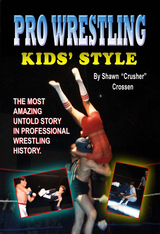 Pro Wrestling Kids Style: Second Edition Hardcover